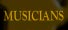 MUSICIANS